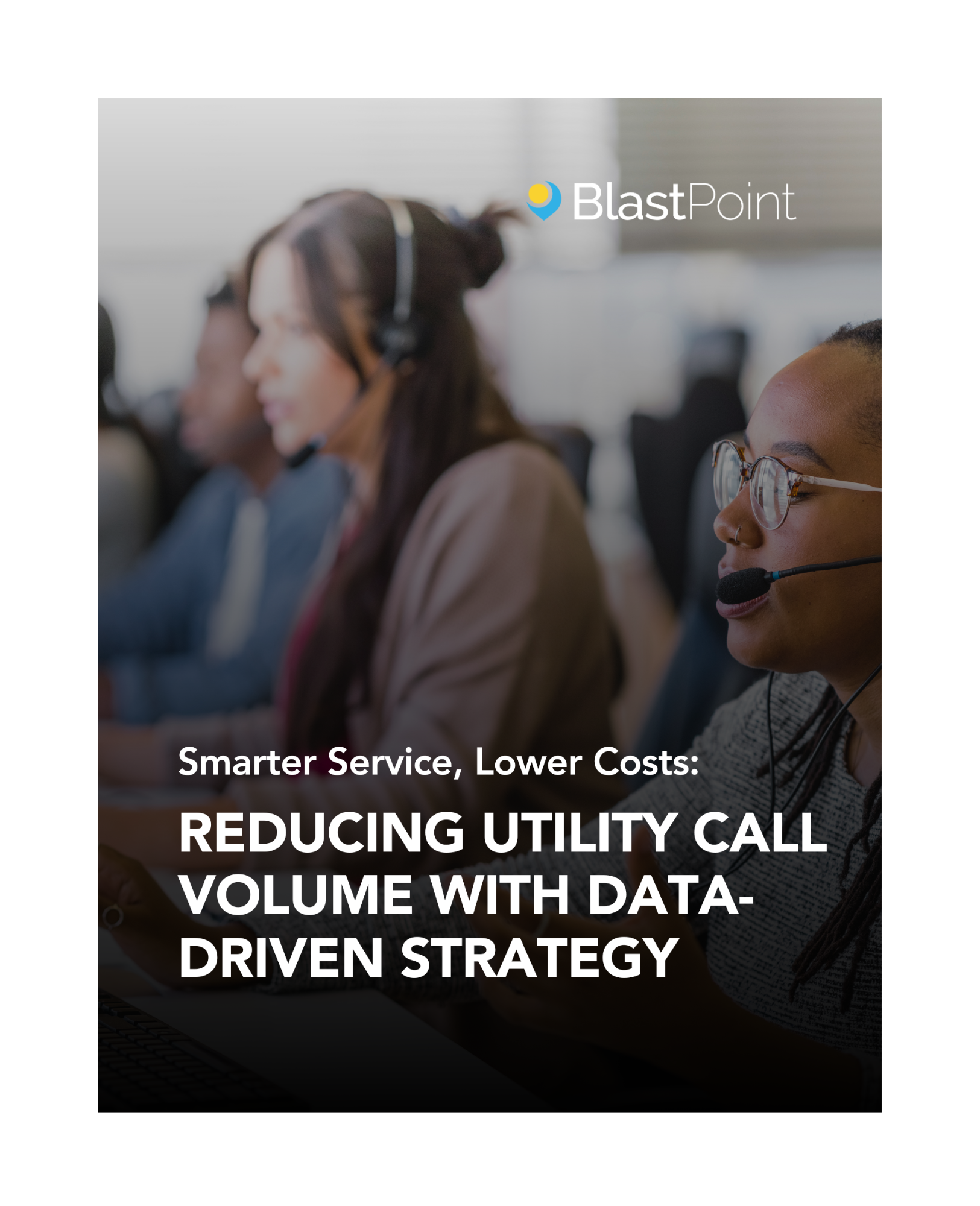 Reducing Utility Call Volume with Data-Driven Strategy